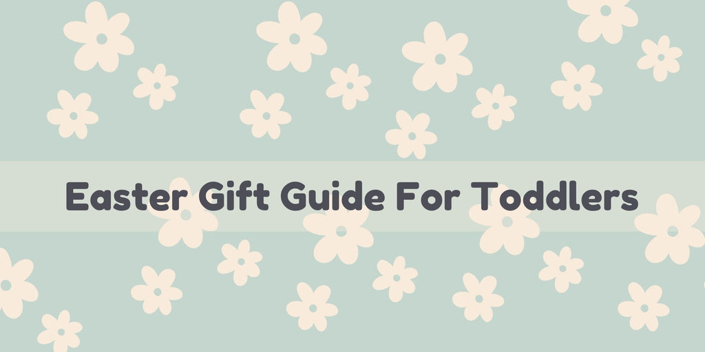 Easter Gift Guide: For the toddlers! - Acorn & Pip