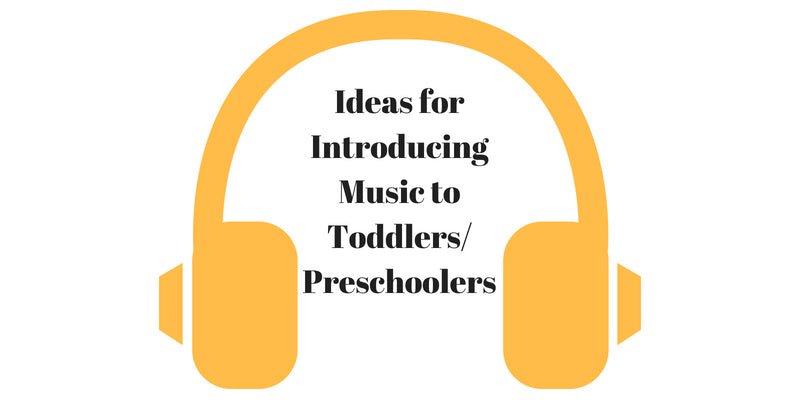 Ideas for Introducing Music to Toddlers / Preschoolers - Acorn & Pip