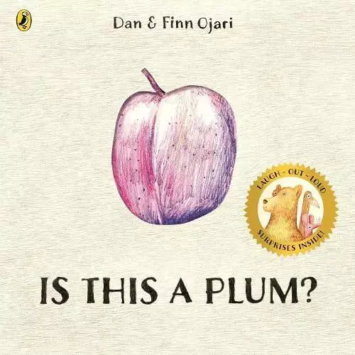 Cover of Is This A Plum children's book by Dan & Finn Ojari featuring an illustrated plum.