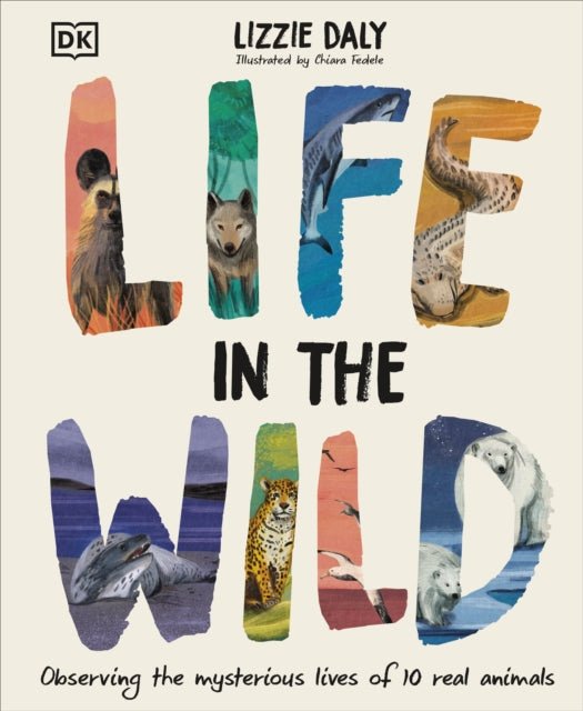 Life in the Wild: Observing the Mysterious Lives of 10 Real Animals (Hardback) - Acorn & Pip_Bookspeed