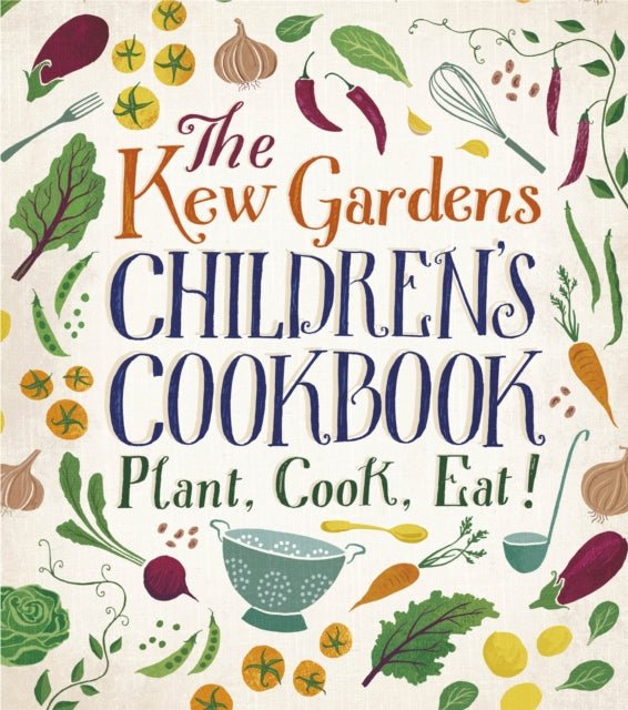 The Kew Gardens Children's Cookbook: Plant, Cook, Eat - Acorn & Pip_Bookspeed