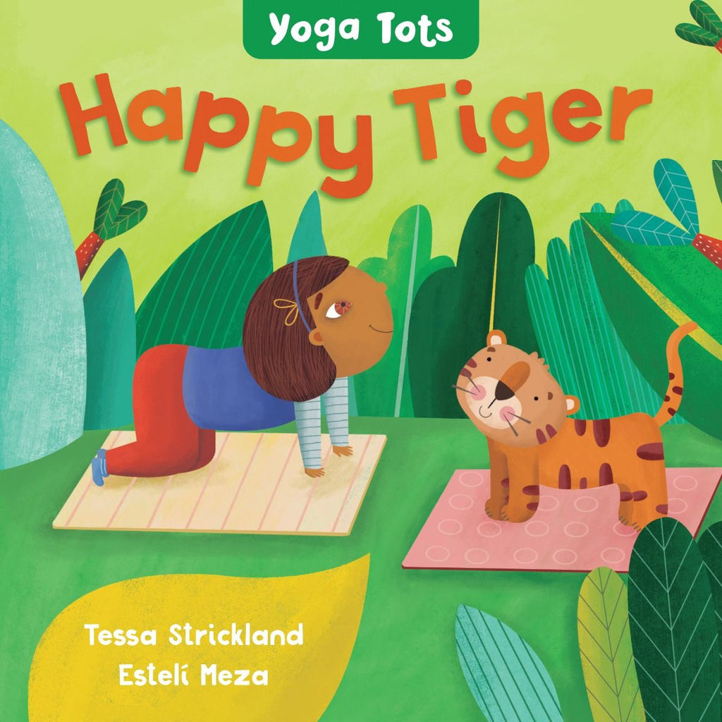 Yoga Tots: Happy Tiger - Board Book - Acorn & Pip_Bookspeed