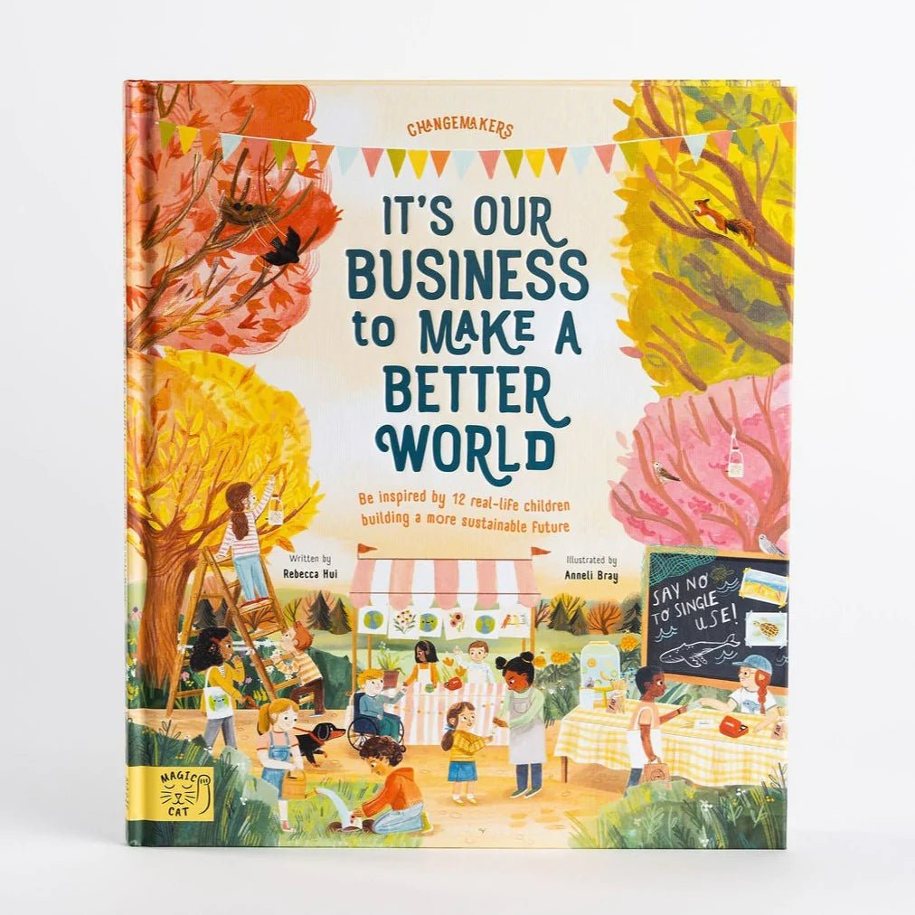 Its Our Business To Make A Better World - Acorn & Pip_Bookspeed