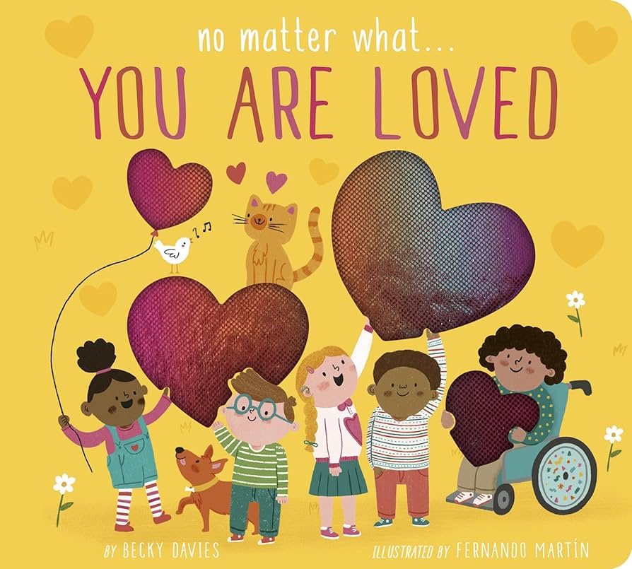 No Matter What...You Are Loved - Board Book - Acorn & Pip_Bookspeed